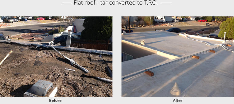 ______  Flat roof - tar converted to T.P.O.  _______