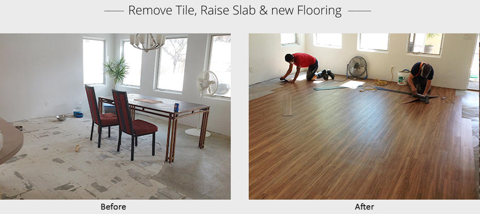 ______  Remove Tile, Raise Slab & new Flooring  _______